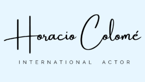 Horacio Colomé – International Actor –